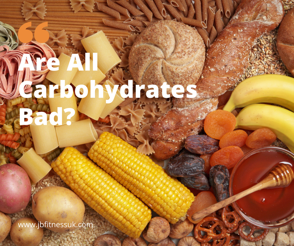 Are all carbs bad??? JB Fitness UK